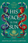 His Face is the Sun