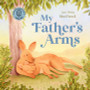My Father’s Arms