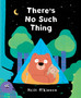 There's No Such Thing