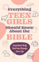 Everything Teen Girls Should Know About the Bible