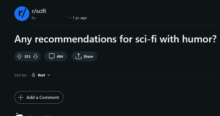 Any recommendations for sci-fi with humor? Any recommendations for sci-fi with humor?