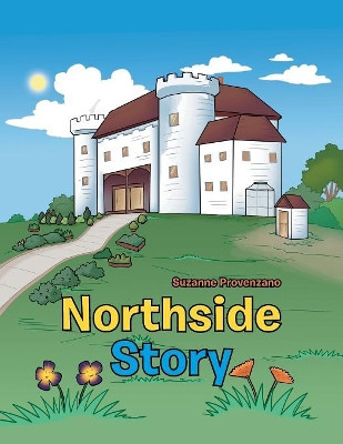 Northside Story Suzanne Provenzano 9781546215981 