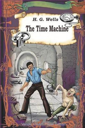 The Time Machine H G Wells 9781722058845