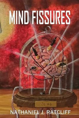 Mind Fissures Nathaniel Ratcliff 9781733923965