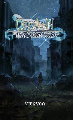 Cerolian Sagas: The Nevarrian War Mathew E Ruley 9781734812213