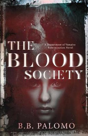 The Blood Society B B Palomo 9781735066615