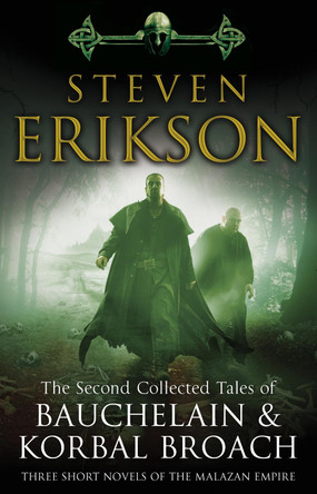 The Second Collected Tales of Bauchelain & Korbal Broach by Steven Erikson