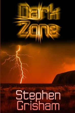 Dark Zone Stephen Grisham 9781304717412