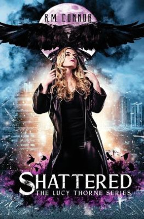 Shattered R M Connor 9781736713969