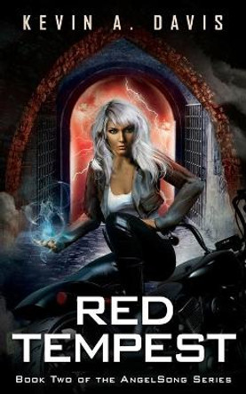 Red Tempest: Book Two of the AngelSong Series Kevin A Davis 9781737391463