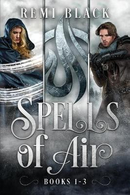 Spells of Air by Remi Black
