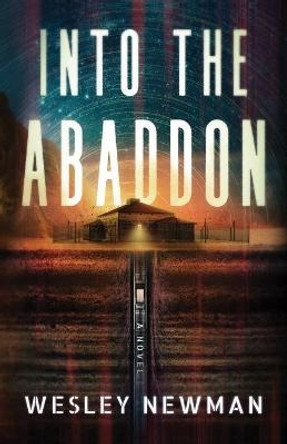 Into the Abaddon Wesley Newman 9781737763802