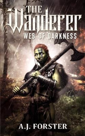 The Wanderer: Web of Darkness Adrian J Forster 9781739155704