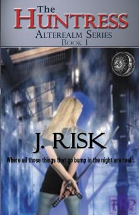 The Huntress J Risk 9781777372309