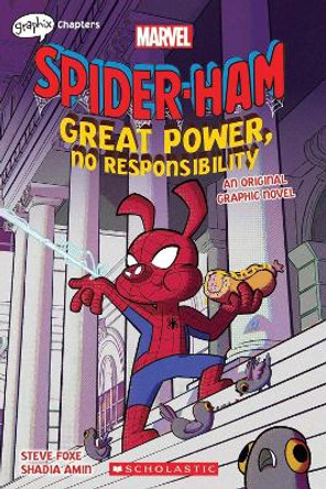 Great Power, No Responsibility (Marvel: Spider-Ham: graphic novel 1) Steve Foxe 9781338734300
