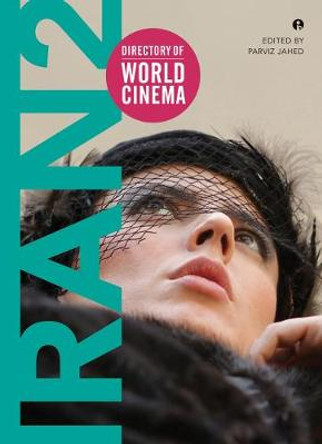 Directory of World Cinema: Iran 2 Parviz Jahed 9781783204700