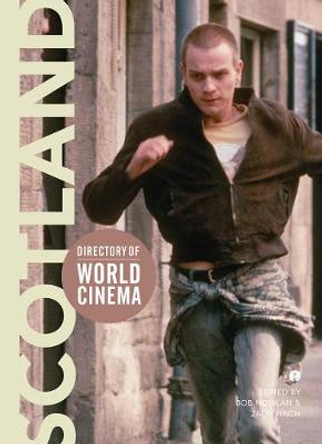 Directory of World Cinema: Scotland Bob Nowlan 9781783203949