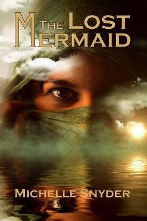 The Lost Mermaid by Michelle Paula Snyder