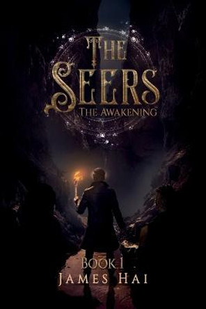 The Seers: The Awakening James Hai 9781915147950