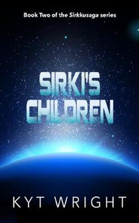 Sirki's Children Kyt Wright 9781913762056