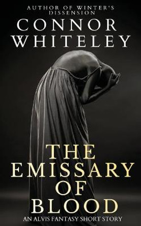 Emissary of Blood by Connor Whiteley