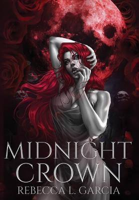 Midnight Crown by Rebecca L Garcia