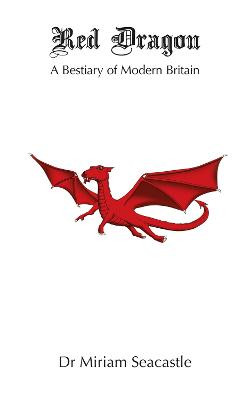 Red Dragon by Dr Miriam Seacastle