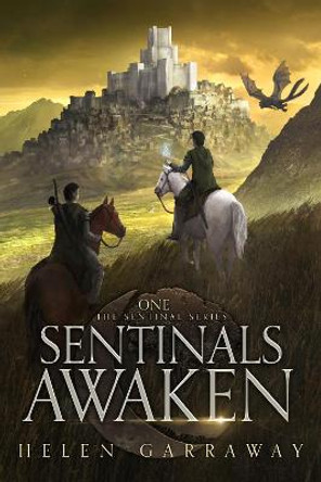 Sentinals Awaken Helen Garraway 9781838155926 Sentinals Awaken Helen Garraway 9781838155926