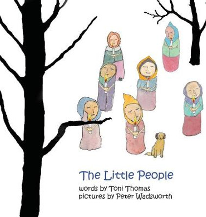 The Little People Toni Thomas 9781916362055