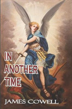 In Another Time by James Cowell