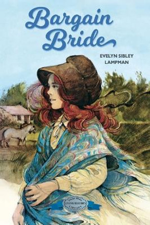 Bargain Bride Evelyn Sibley Lampman 9781948959711