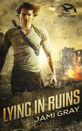 Lying in Ruins Jami Gray 9781948884532