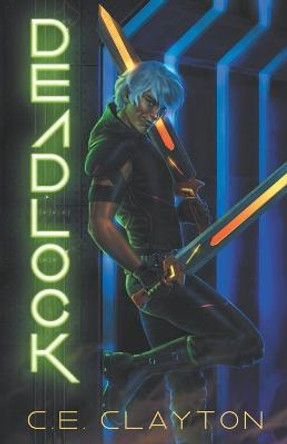 Deadlock: An Eerden Novel C E Clayton 9781952797057