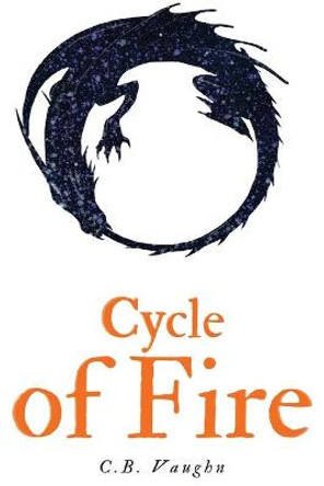 Cycle of Fire by C B Vaughn