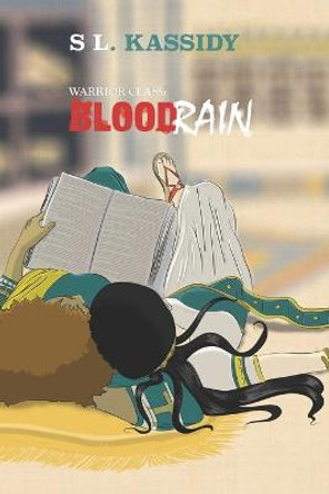 Blood Rain S L Kassidy 9781954213036