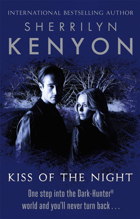 Kiss Of The Night Sherrilyn Kenyon 9780749955250