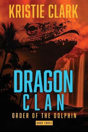 Dragon Clan Kristie Clark 9781954442061