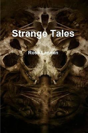 Strange Tales Rose Lannen 9781387046768