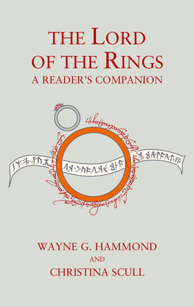 The Lord of the Rings: A Reader's Companion by Wayne G. Hammond