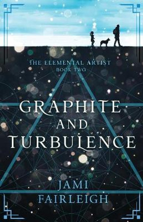 Graphite and Turbulence Jami Fairleigh 9781955428095