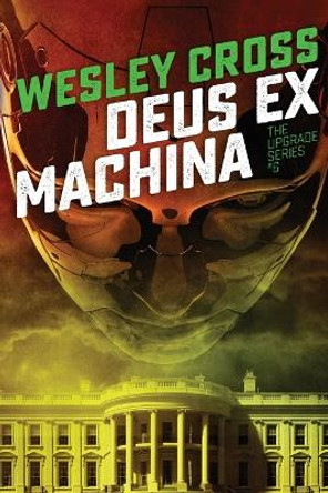 Deus Ex Machina Wesley Cross 9781955747097
