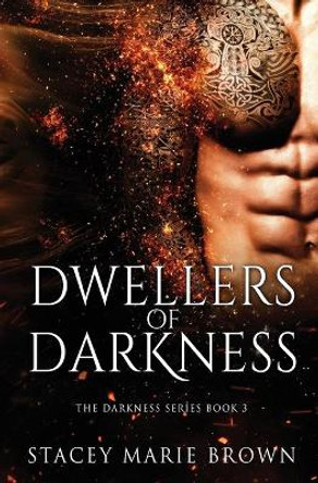 Dwellers Of Darkness Stacey Marie Brown 9781956600209