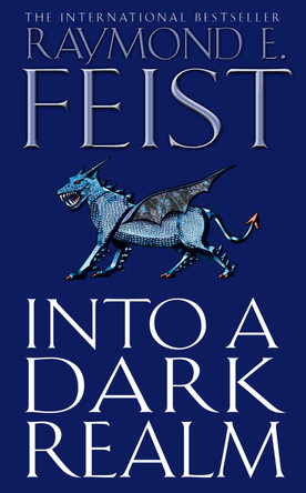 Into a Dark Realm (Darkwar, Book 2) Raymond E. Feist 9780007133796