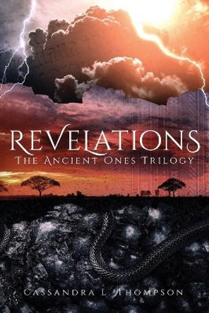 Revelations: The Ancient Ones Trilogy Cassandra L Thompson 9781958228050