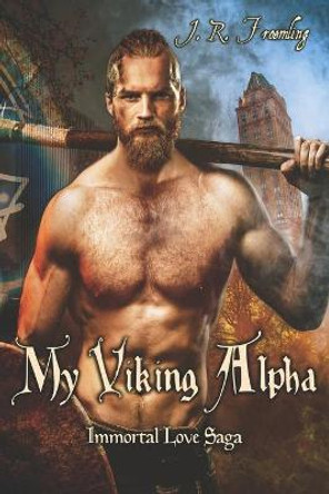 My Viking Alpha J R Froemling 9781957393087