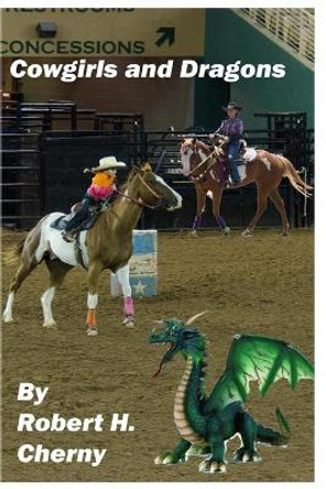 Cowgirls and Dragons by Robert Cherny