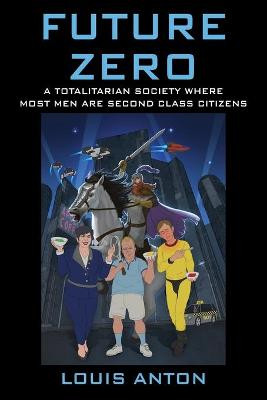 Future Zero Louis Anton 9781977225931