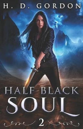 Half Black Soul by H D Gordon
