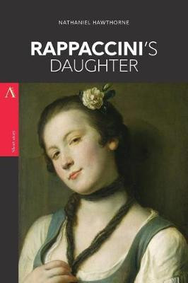 Rappaccini's Daughter Nathaniel Hawthorne 9781976229299
