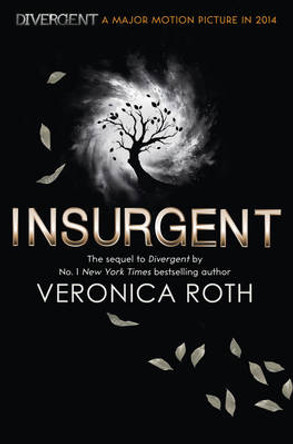 Insurgent (Divergent Trilogy, Book 2) Veronica Roth 9780007536740